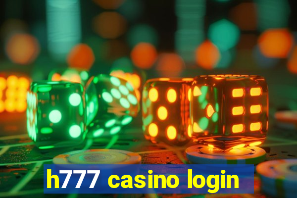 h777 casino login