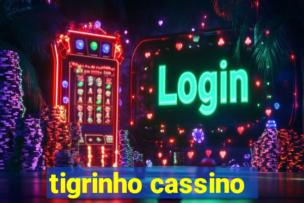 tigrinho cassino