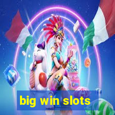 big win slots