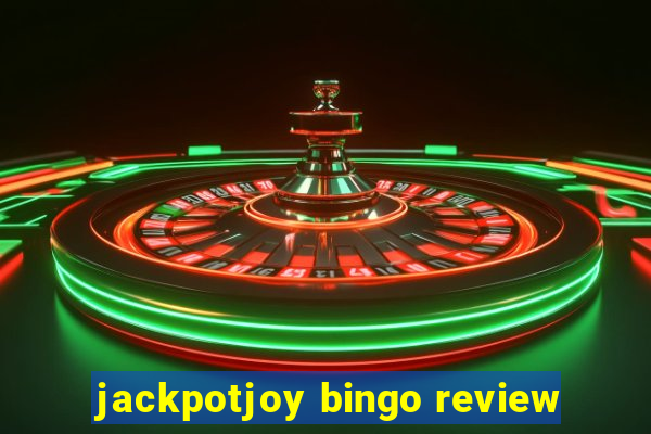 jackpotjoy bingo review