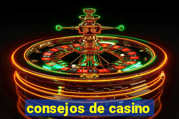 consejos de casino