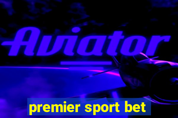 premier sport bet