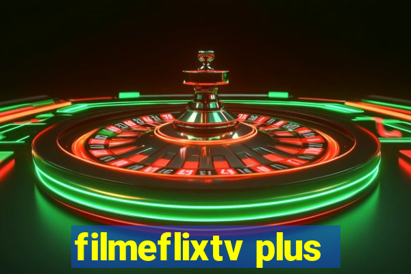 filmeflixtv plus