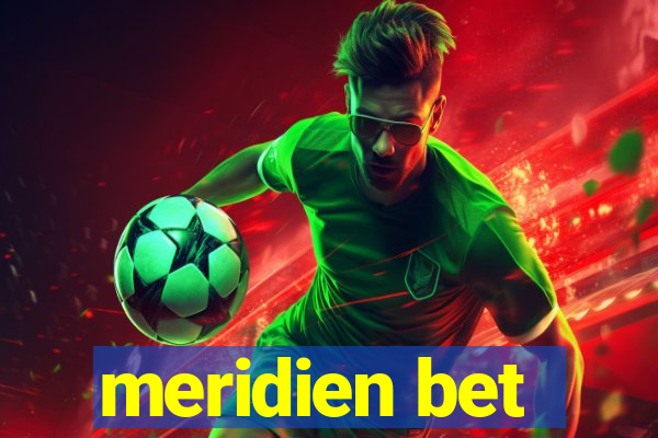 meridien bet