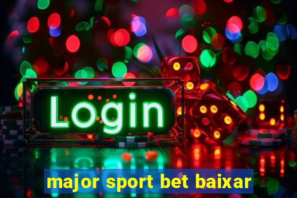 major sport bet baixar