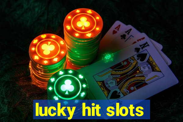 lucky hit slots