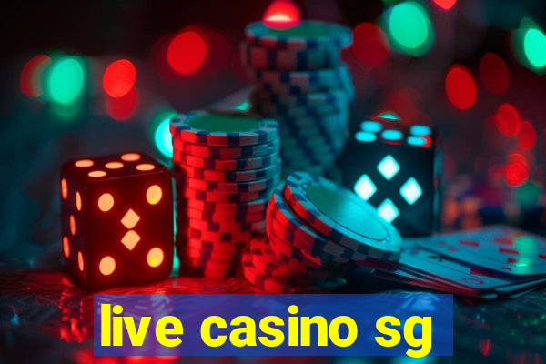 live casino sg