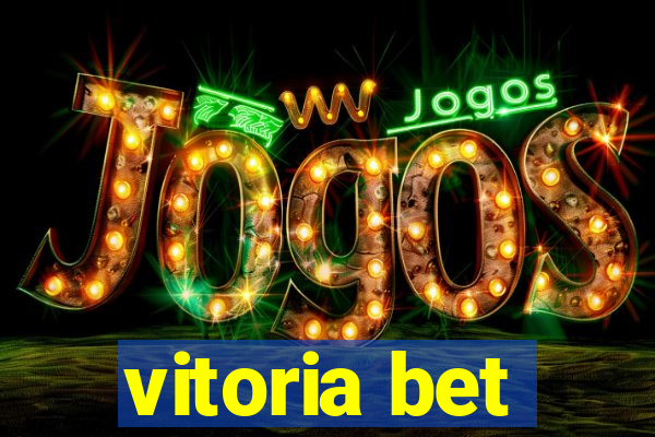 vitoria bet