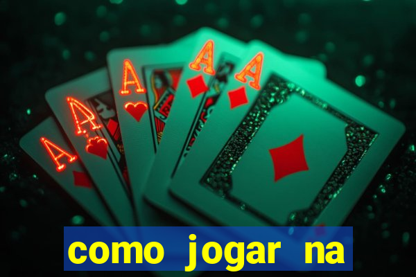 como jogar na roleta estrela bet