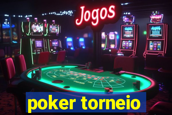 poker torneio