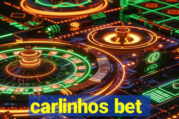 carlinhos bet