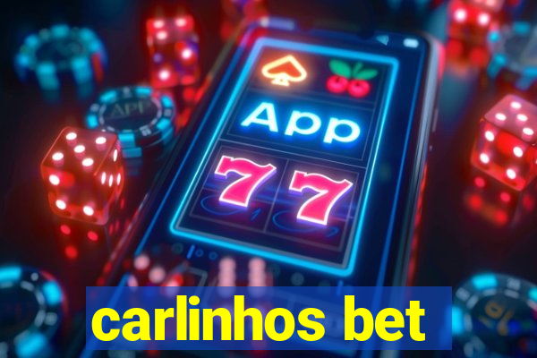 carlinhos bet