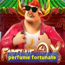 perfume fortunate