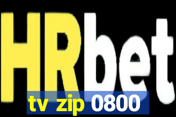 tv zip 0800