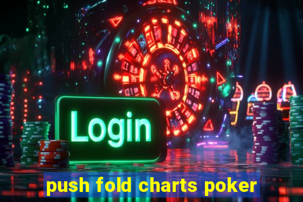 push fold charts poker