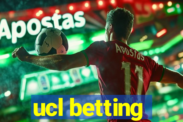 ucl betting