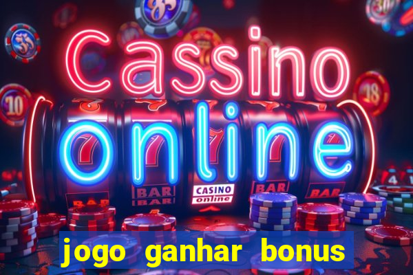 jogo ganhar bonus de boas vindas