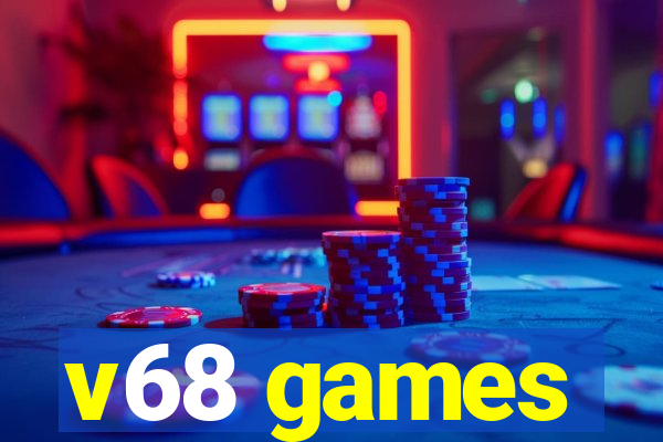 v68 games