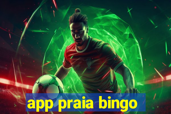 app praia bingo