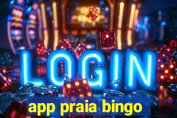 app praia bingo