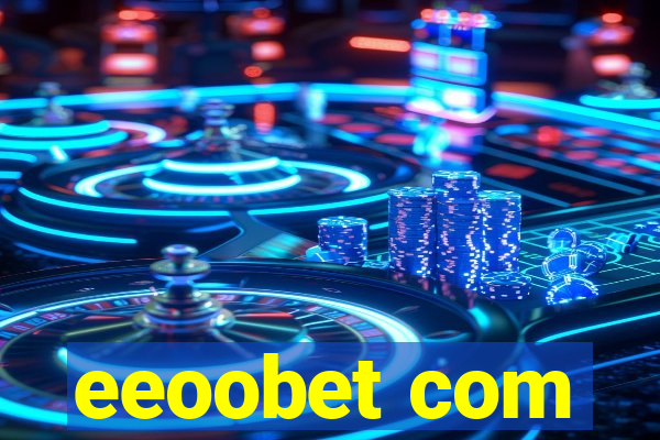 eeoobet com