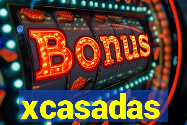 xcasadas