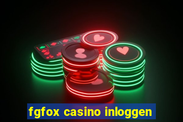 fgfox casino inloggen