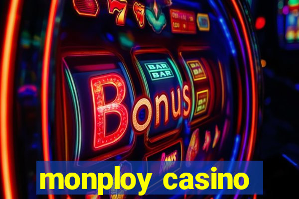 monploy casino