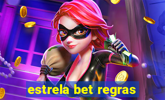 estrela bet regras