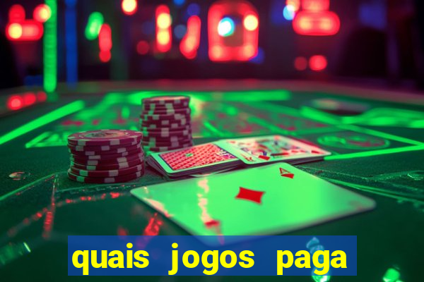 quais jogos paga dinheiro de verdade