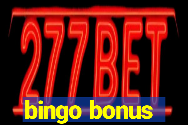 bingo bonus