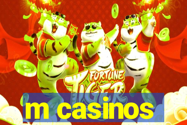 m casinos