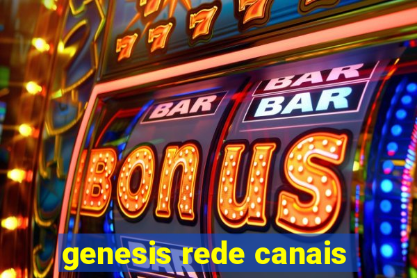 genesis rede canais