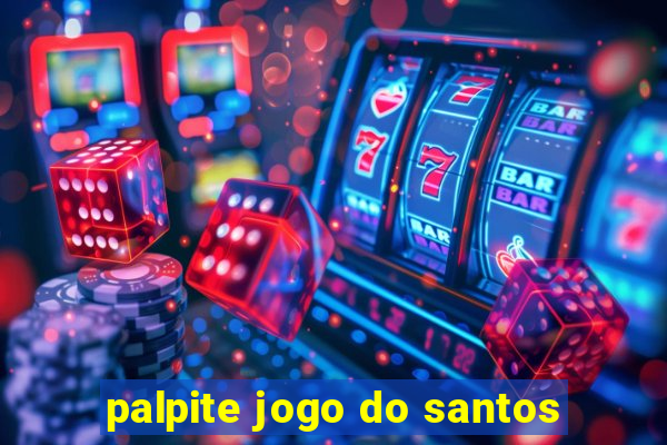 palpite jogo do santos