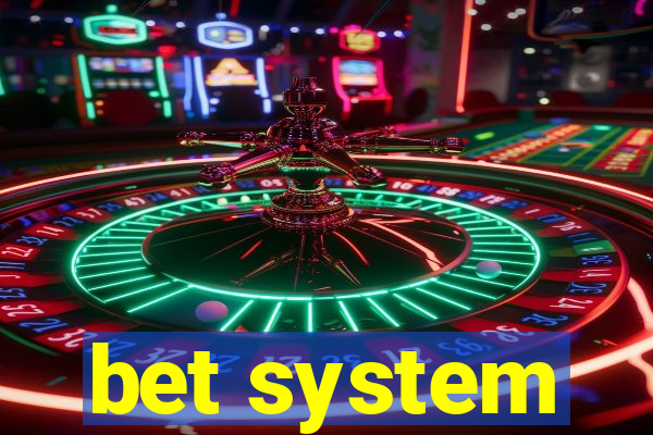 bet system