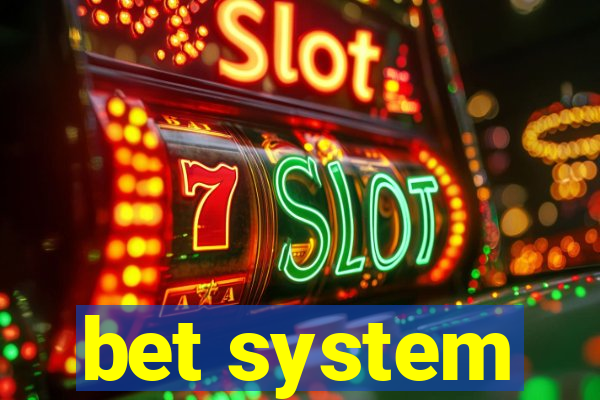 bet system