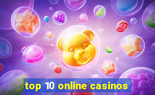 top 10 online casinos