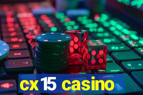 cx15 casino