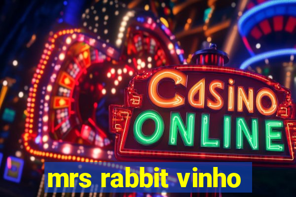 mrs rabbit vinho