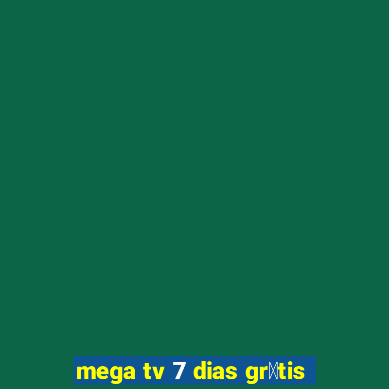 mega tv 7 dias gr谩tis