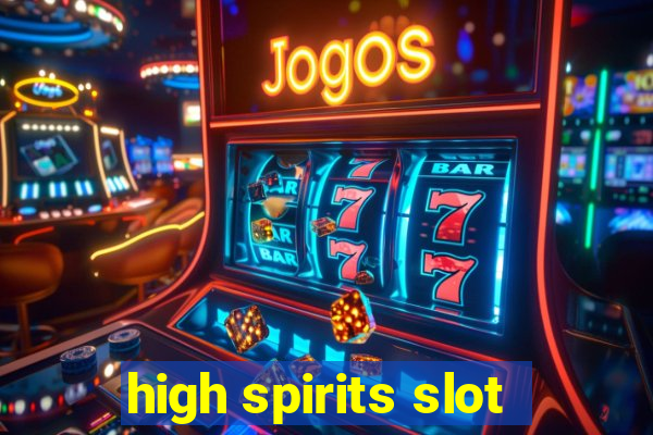 high spirits slot