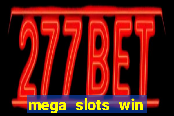 mega slots win real money