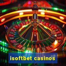 isoftbet casinos