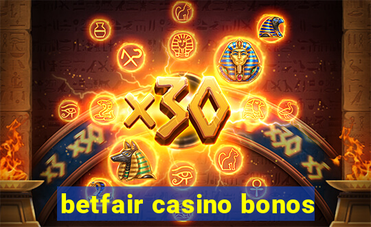 betfair casino bonos