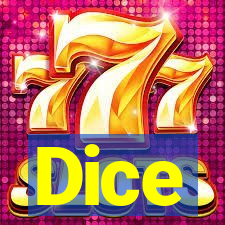 Dice