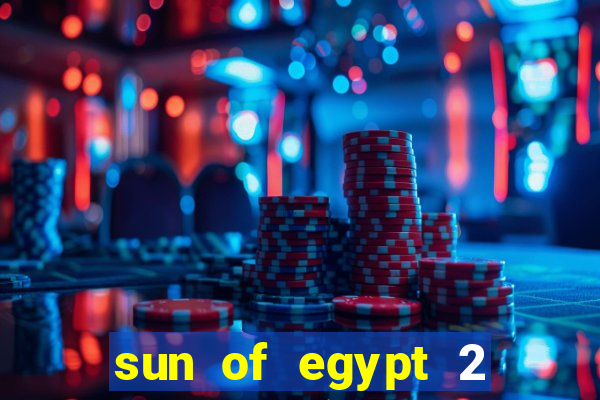 sun of egypt 2 slot demo