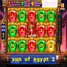 sun of egypt 2 slot demo