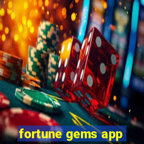 fortune gems app