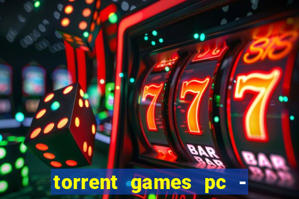 torrent games pc - download baixar jogos iso