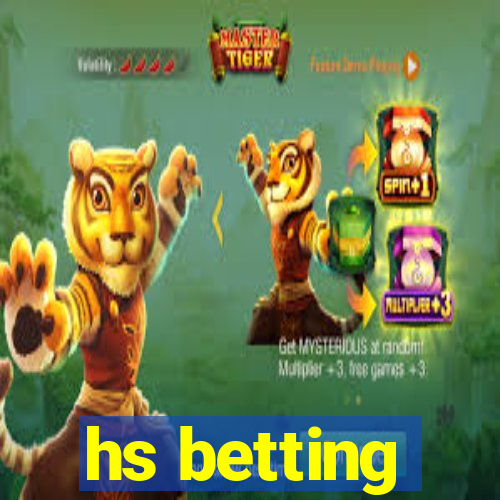 hs betting